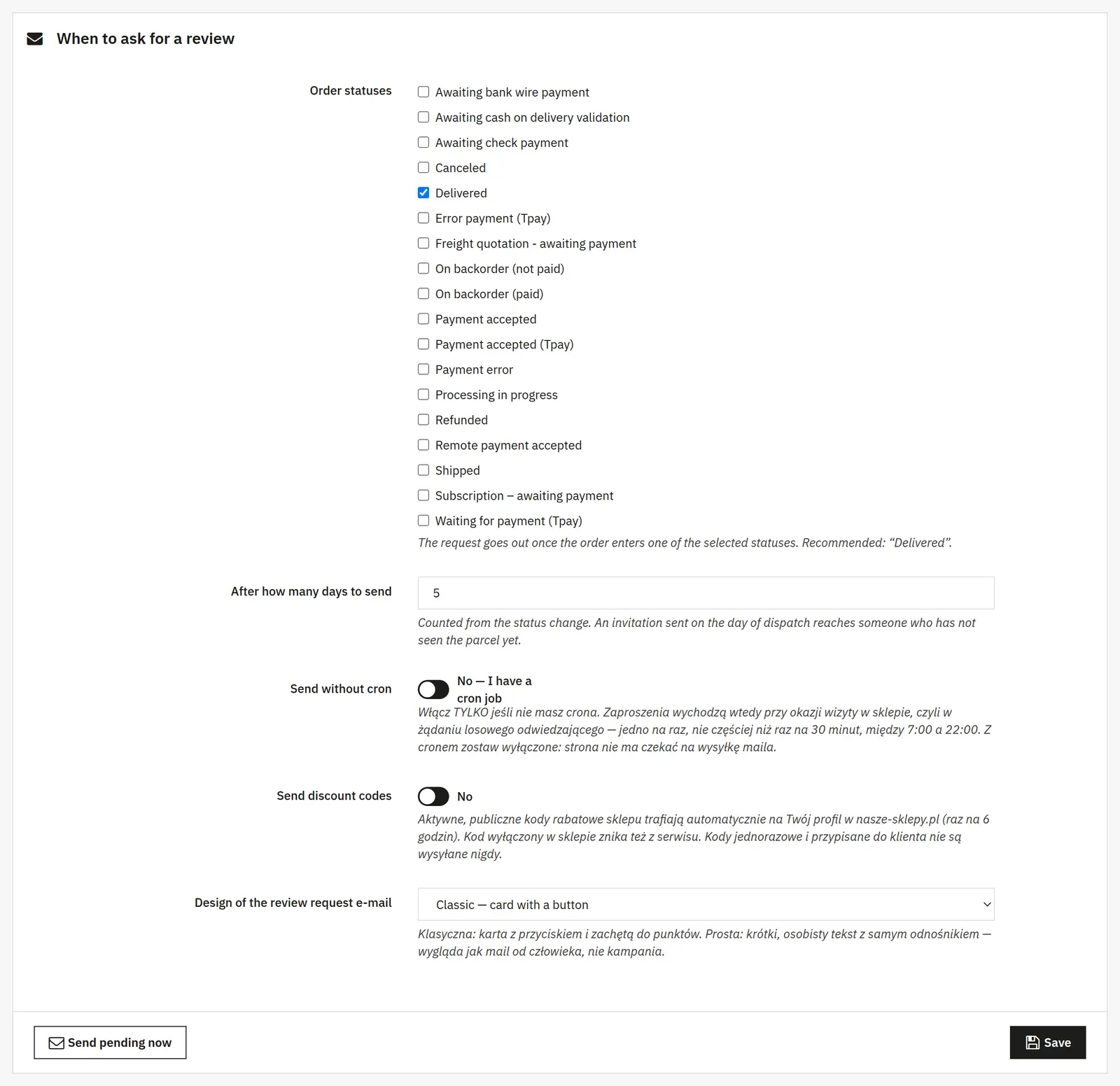 Invitations based on a chosen order status and delay